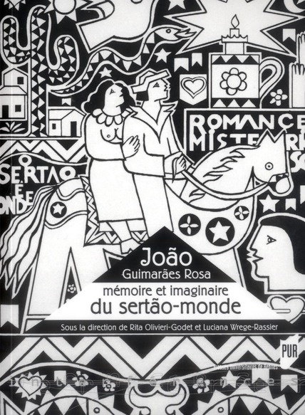 João Guimarães Rosa. Mémoire et imaginaire du sertão-monde