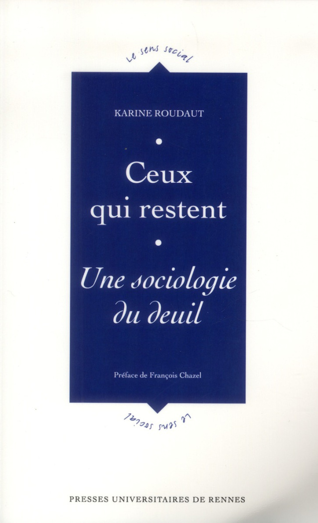 Ceux qui restent. Une sociologie du deuil