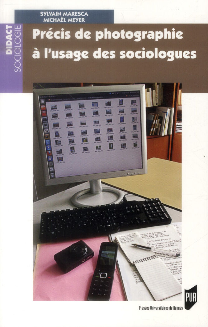 Précis de photographie à l'usage des sociologues