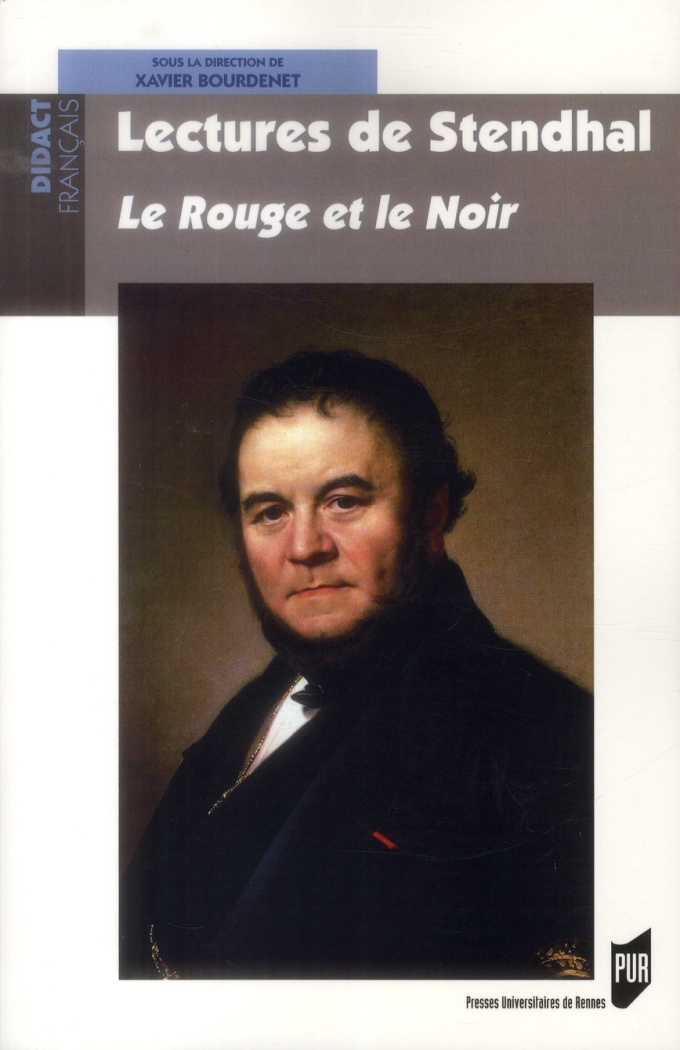 Lectures de Stendhal : Le rouge et le noir