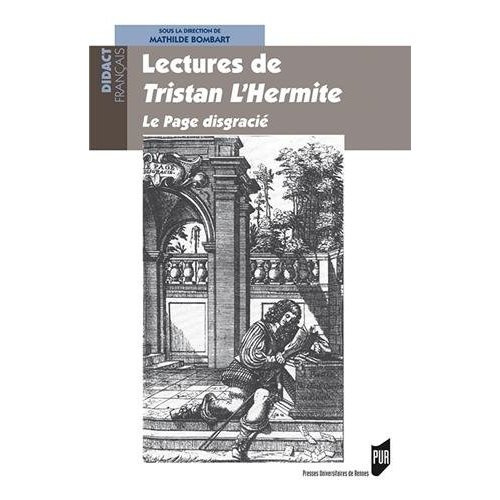 Lectures de Tristan L'Hermite. Le Page disgracié