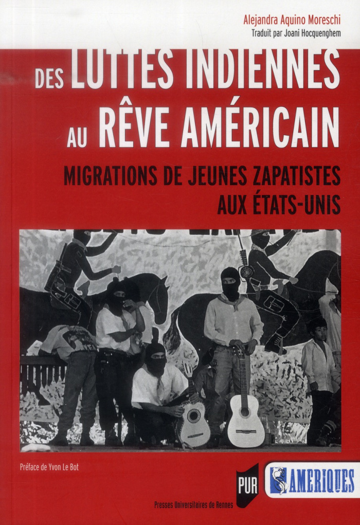 Des luttes indiennes au rêve américain. Migrations des jeunes zapatistes aux Etats-Unis