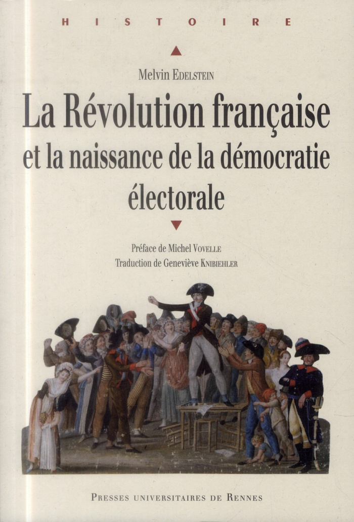 La Révolution française et la naissance de la démocratie électorale