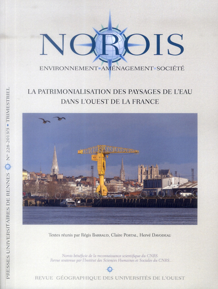 Norois N° 228-2013/3 : La patrimonialisation des paysages de l'eau dans l'Ouest de la France