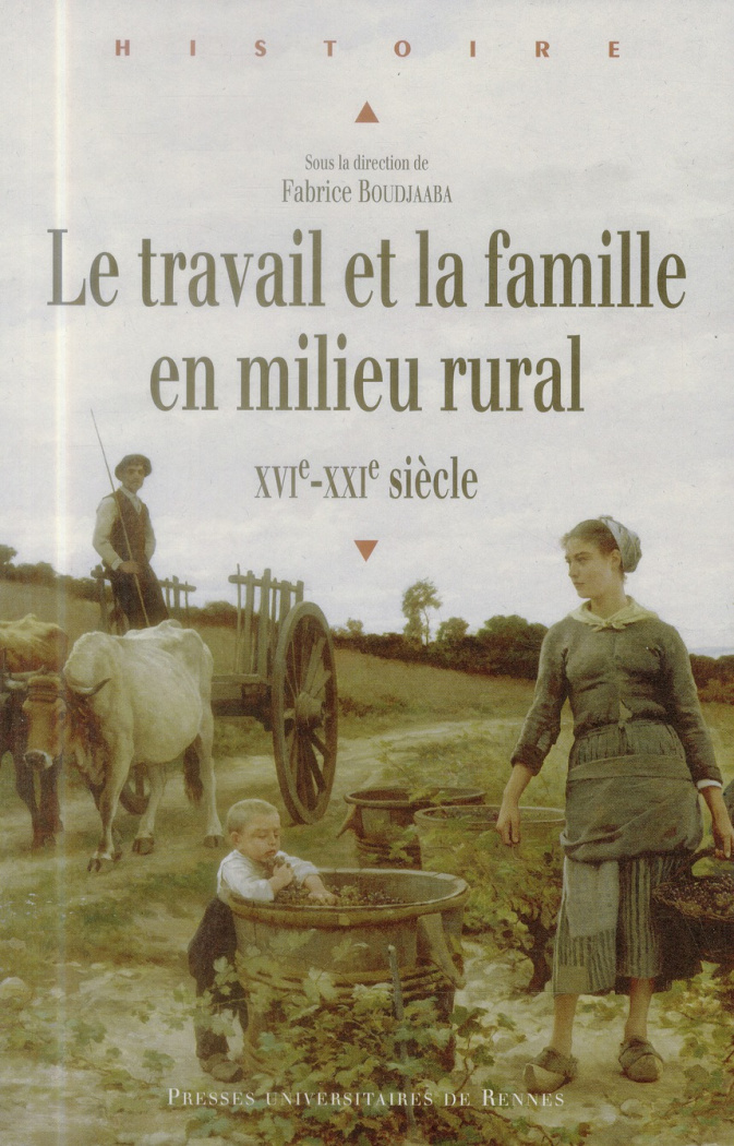 Le travail et la famille en milieu rural (XVIe-XXIe siècle)