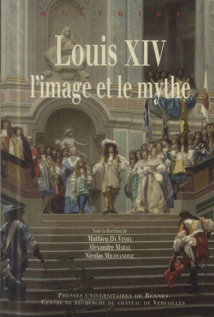 Louis XIV, l'image et le mythe