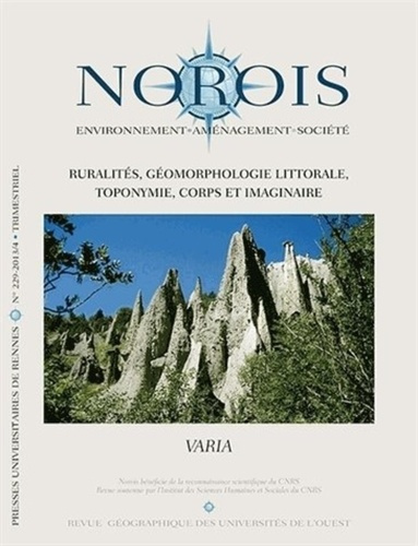 Norois N° 229-2013/4 : Ruralités, géomorphologie littorale, toponymie, corps et imaginaire