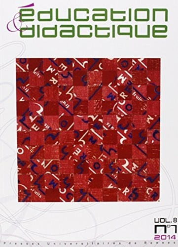 Education & didactique Volume 8 N° 1, Septembre 2014 : Didactiques et/ou didactique ? D'une question