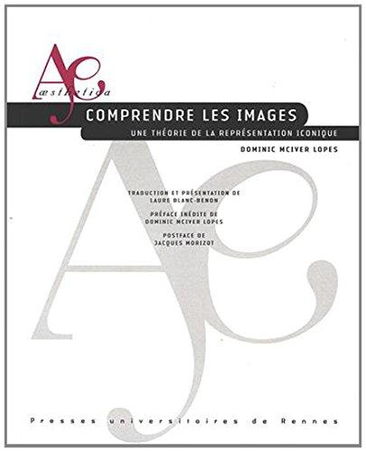 Comprendre les images. Une théorie de la représentation iconique