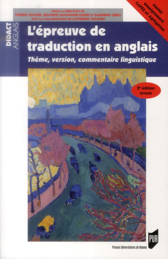 L'épreuve de traduction en anglais. Thème, version, commentaire linguistique, 2e édition revue et co