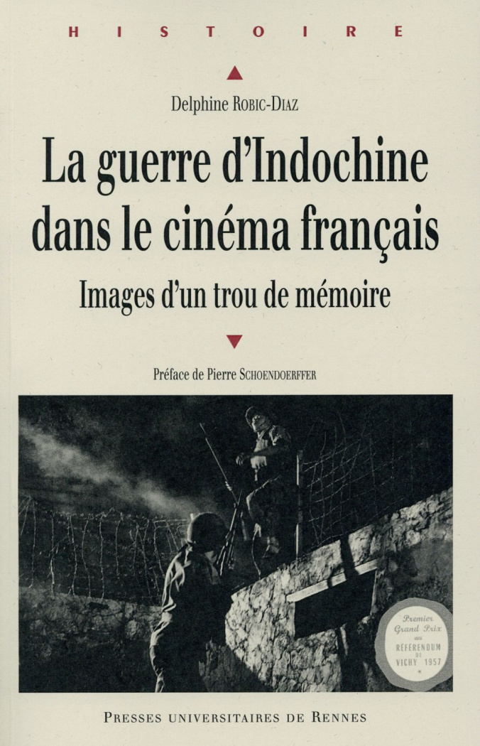 La guerre d'Indochine dans le cinéma français. Images d'un trou de mémoire