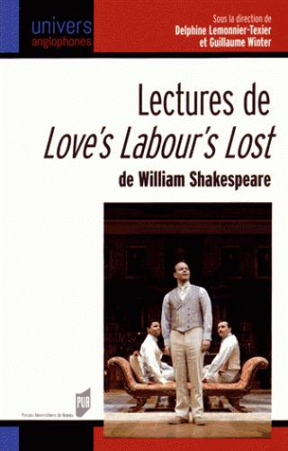 Lectures de Love's Labou's Lost de William Shakespeare. Edition bilingue français-anglais