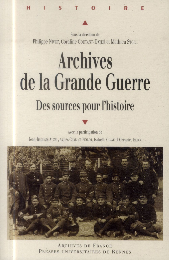 Archives de la Grande Guerre. Des sources pour l'histoire