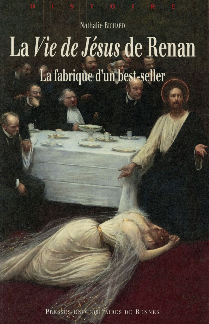 La Vie de Jésus de Renan. La fabrique d'un best-seller