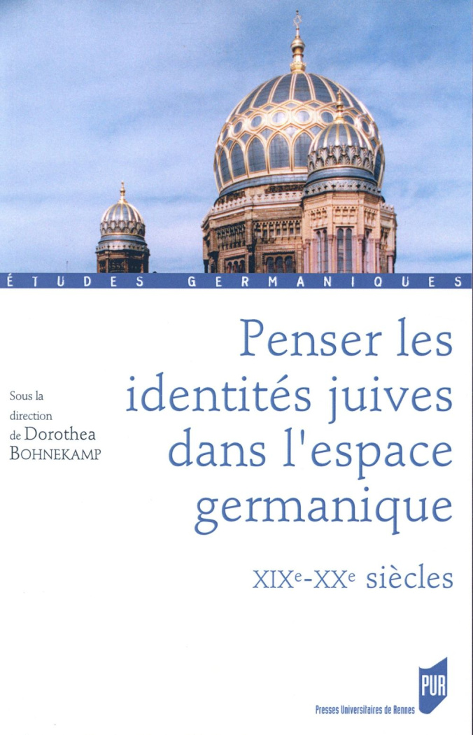 Penser les identités juives dans l'espace germanique. XIXe-XXe siècles