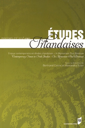 Etudes irlandaises N° 40-1, Printemps-été 2015 : Enjeux contemporains en études irlandaises. In Memo