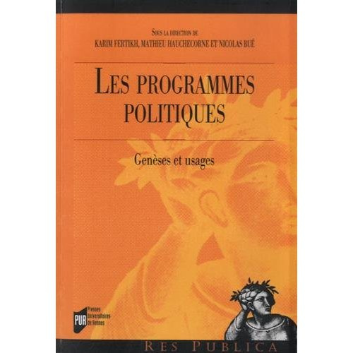Les programmes politiques. Genèses et usages