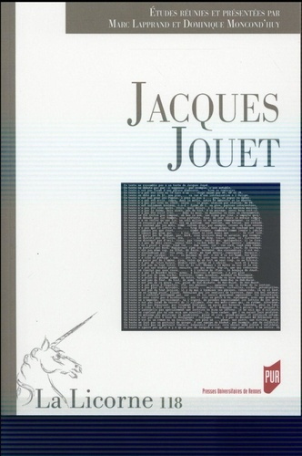 La Licorne N° 118/2015 : Jacques Jouet