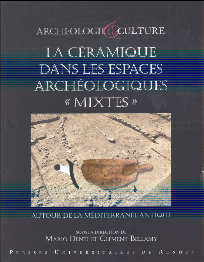La céramique dans les espaces archéologiques "mixtes". Autour de la Méditerranée antique