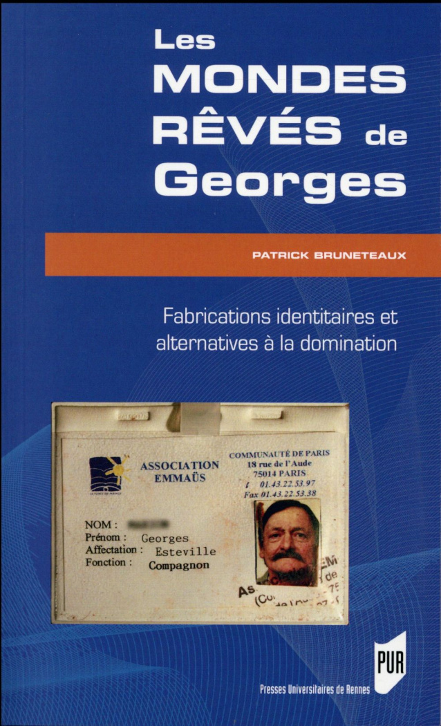 Les mondes rêvés de Georges. Fabrications identitaires et alternatives à la domination