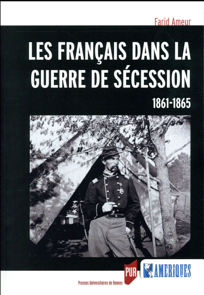 Les Français dans la guerre de Sécession (1861-1865)