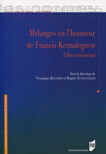 Mélanges en l'honneur de Francis Kernaleguen. Liber amicorum