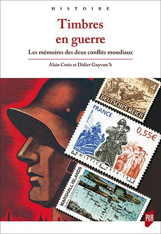 Timbres en guerre. Les mémoires de deux conflits mondiaux