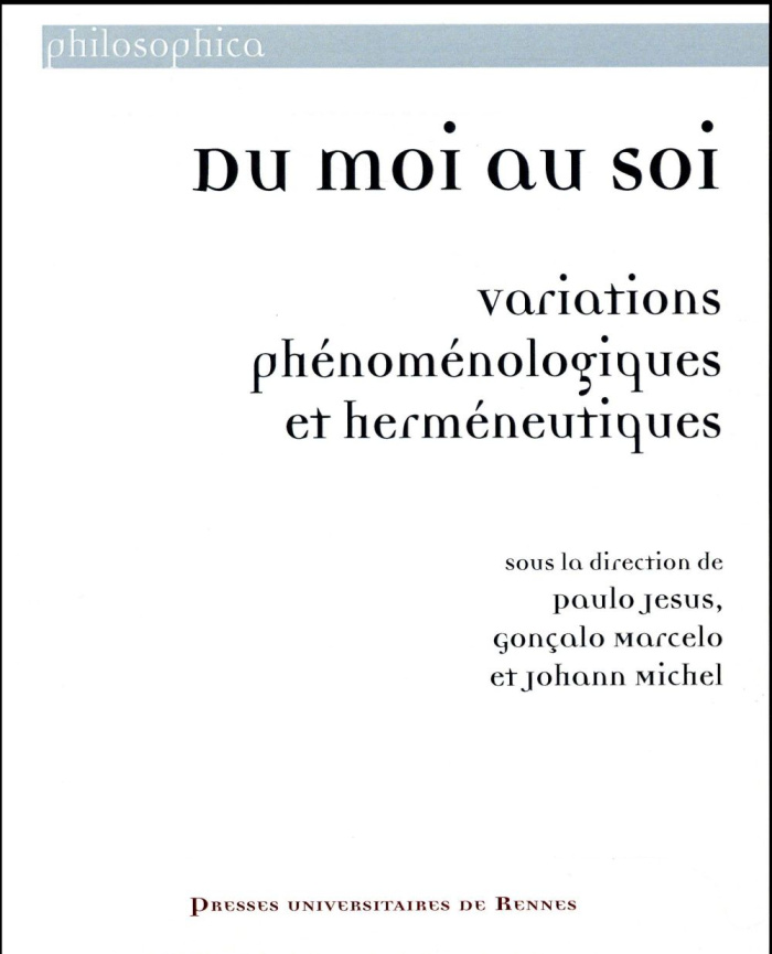 Du moi au soi. Variations phénoménologiques et herméneutiques