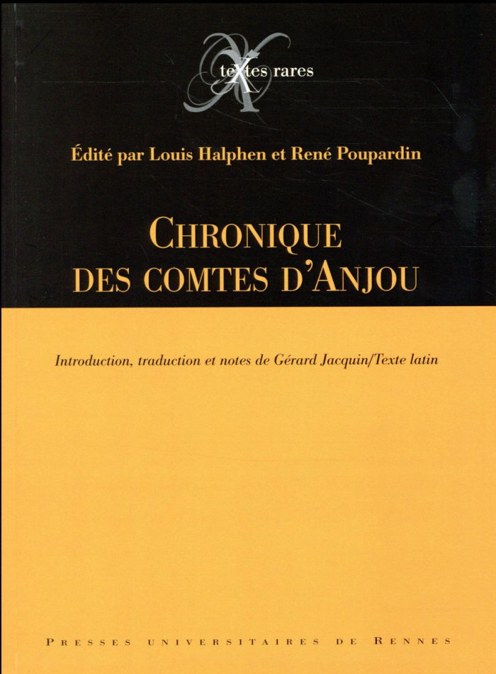 Chronique des comtes d'Anjou. Edition bilingue français-latin
