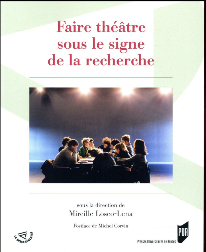 Faire théâtre sous le signe de la recherche