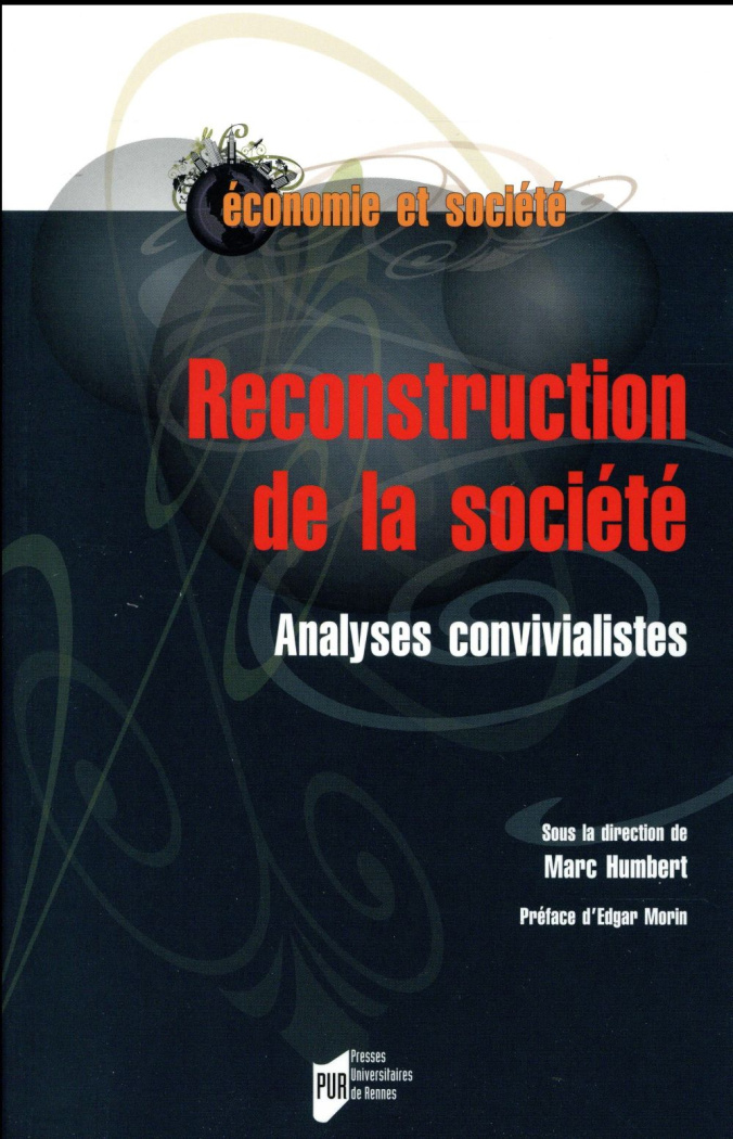Reconstruction de la société. Analyses convivialistes