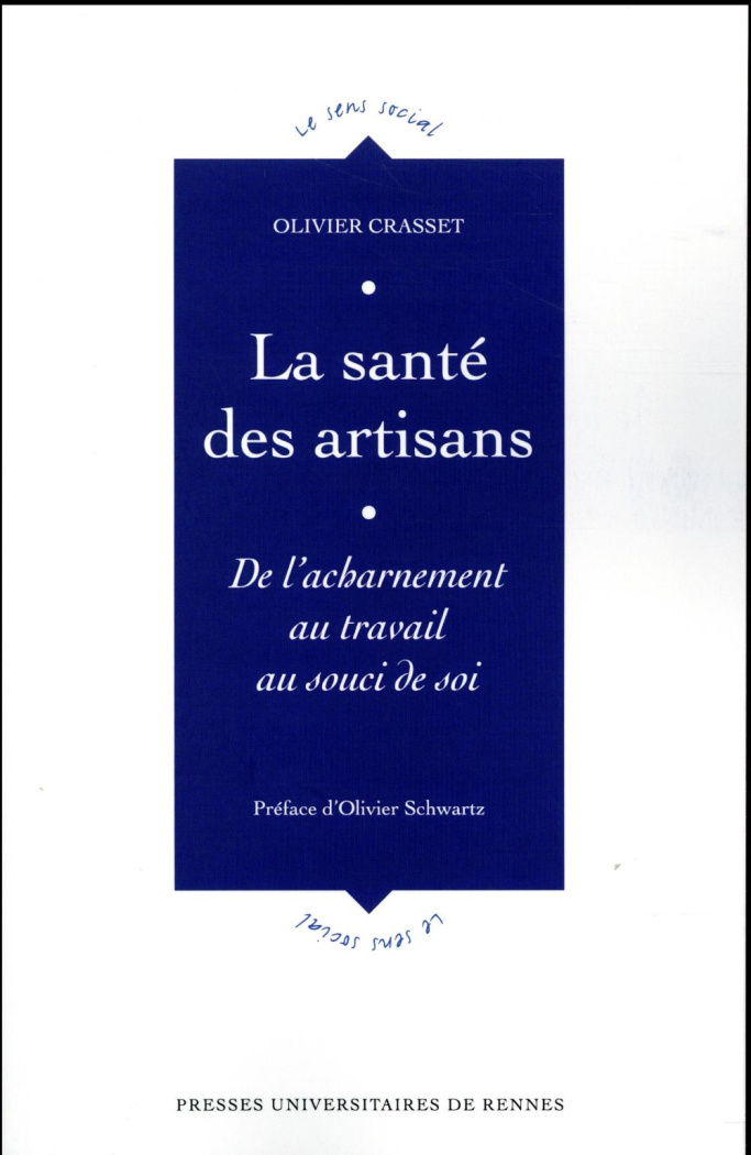 La santé des artisans. De l'acharnement au travail au souci de soi
