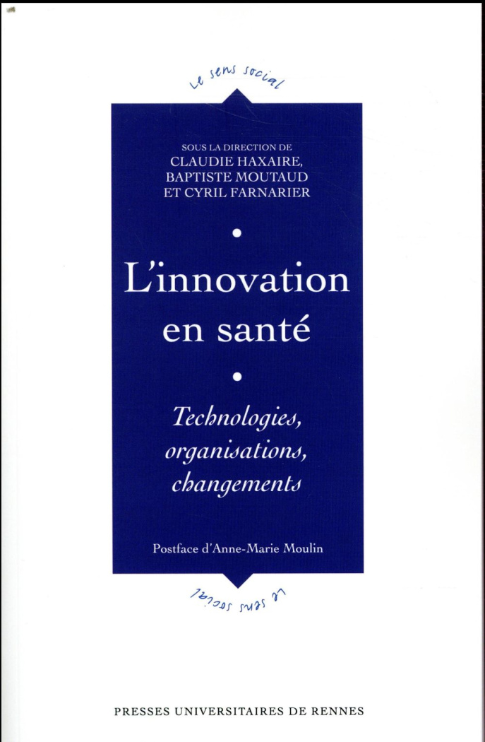 Innovation en santé. Technologies, organisations, changements