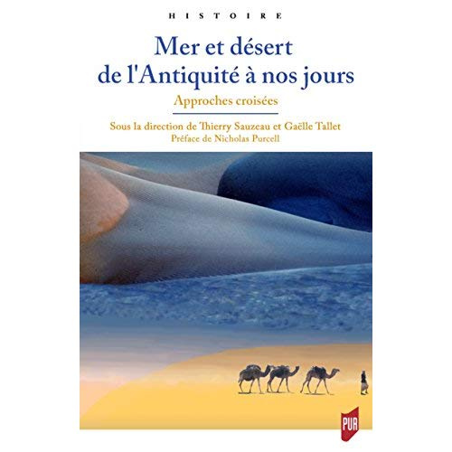 Mer et désert de l'Antiquité à nos jours. Approches croisées