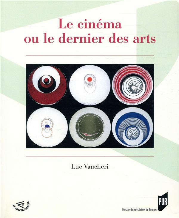Le cinéma ou le dernier des arts