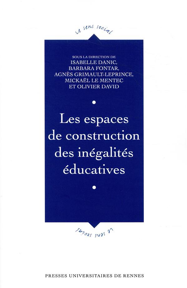 Les espaces de construction des inégalités éducatives