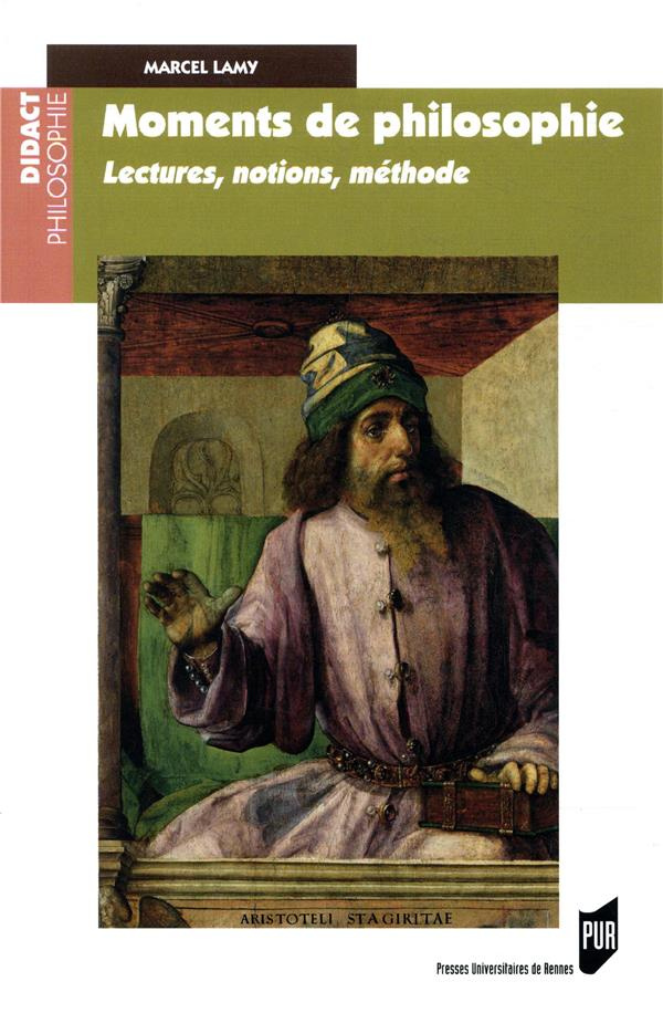 Moments de philosophie. Lectures, notions, méthode