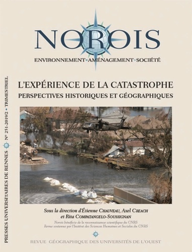 Norois N° 251, 2019/2 : L'expérience de la catastrophe. Perspectives historiques et géographiques