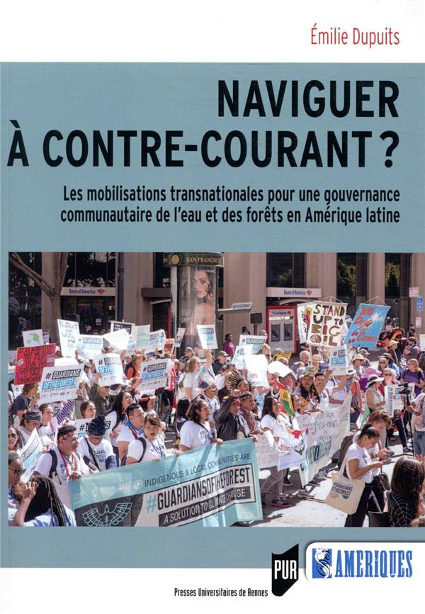 Naviguer à contre-courant ? Les mobilisations transnationales pour une gouvernance de l'eau et des f