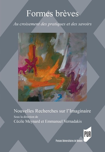 Formes brèves. Au croisement des pratiques et des savoirs