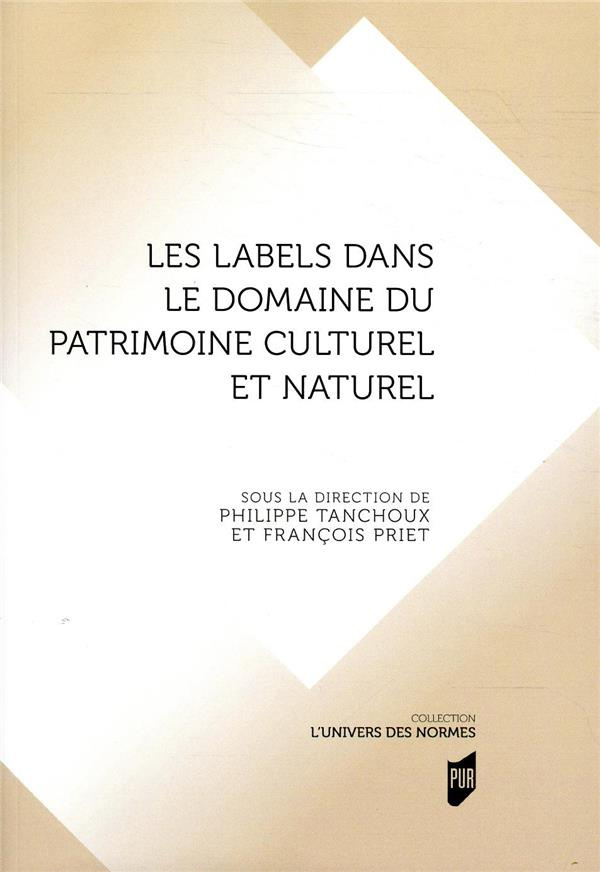 Les labels dans le domaine du patrimoine culturel et naturel