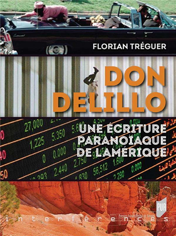 Don DeLillo. Une écriture paranoïaque de l'Amérique