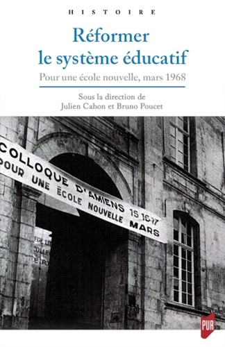 Réformer le système éducatif. Pour une école nouvelle, mars 1968