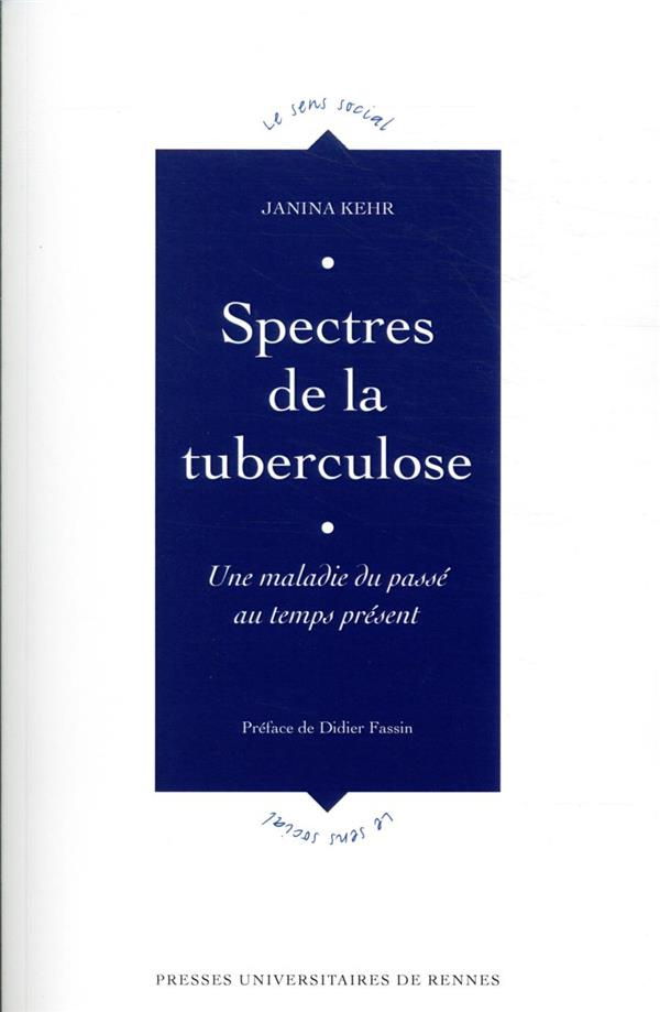Spectres de la tuberculose. Une maladie du passé au temps présent