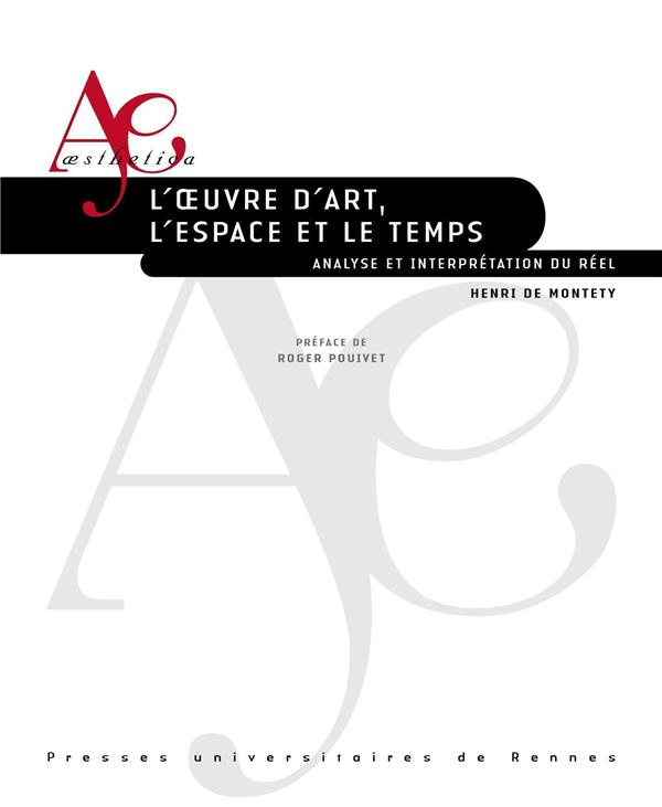 L'oeuvre d'art, l'espace et le temps. Analyse et interprétation du réel