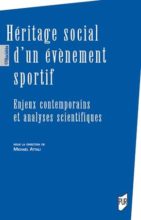 Héritage social d'un évènement sportif. Enjeux contemporains et analyses scientifiques