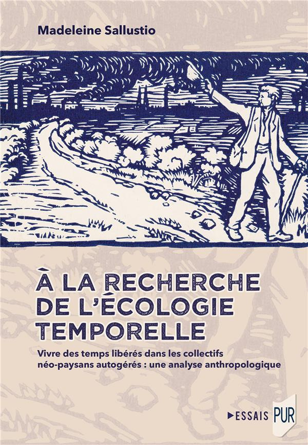 A la recherche de l'écologie temporelle. Vivre des temps libérés dans les collectifs néo-paysans aut