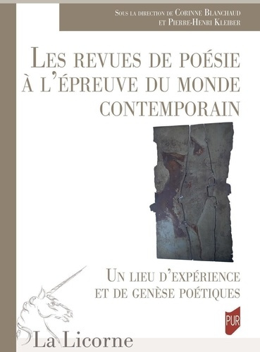 Les revues de poésie à l'épreuve du monde contemporain. Un lieu d'expérience et de genèse poétiques