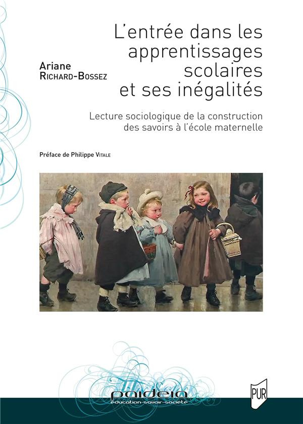 L'entrée dans les apprentissages scolaires et ses inégalités. Lecture sociologique de la constructio