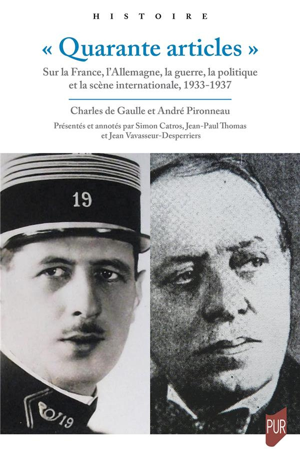 Quarante articles. Sur la France, l'Allemagne, la guerre, la politique et la scène internationale,